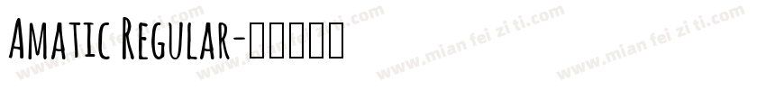 Amatic Regular字体转换
